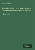 A Smaller History of Greece; from the Earliest Times to the Roman Conquest