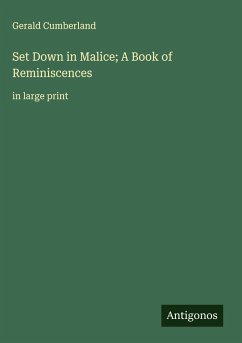 Cover Set Down in Malice; A Book of Reminiscences