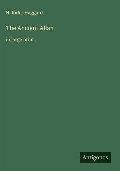 The Ancient Allan - Haggard, H. Rider