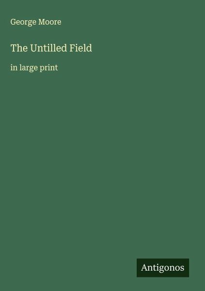 The Untilled Field The Untilled Field