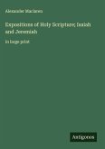 Expositions of Holy Scripture; Isaiah and Jeremiah