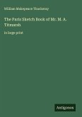The Paris Sketch Book of Mr. M. A. Titmarsh