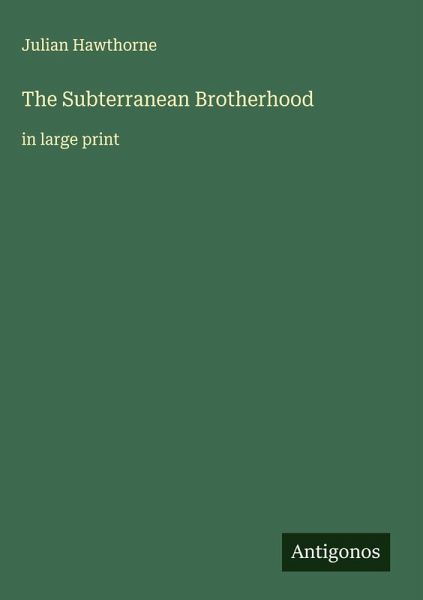 The Subterranean Brotherhood