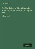 The Mouthpiece of Zitu; A Complete Novel, Sequel To "Palos of The Dog Star Pack" The Mouthpiece of Zitu; A Complete Novel, Sequel To "Palos of The Dog Star Pack"