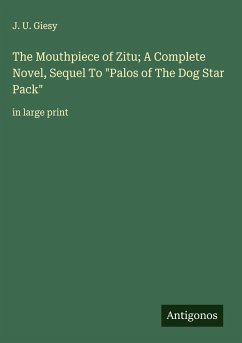 The Mouthpiece of Zitu; A Complete Novel, Sequel To 