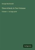 There & Back; In Two Volumes