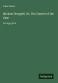 Michael Strogoff; Or, The Courier of the Czar