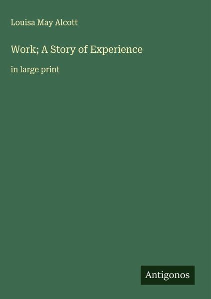 Work; A Story of Experience Work; A Story of Experience