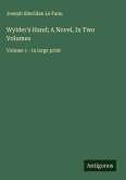 Wylder's Hand; A Novel, In Two Volumes
