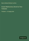 Ernest Maltravers; Novel In Two Volumes Ernest Maltravers; Novel In Two Volumes