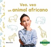 Veo, Veo Un Animal Africano (I'm Thinking of an African Animal)