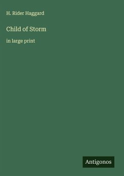 Child of Storm - Haggard, H. Rider
