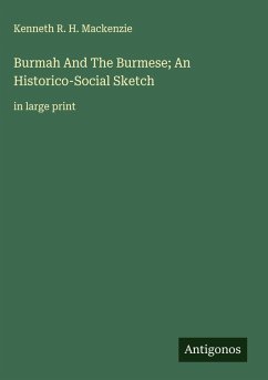 Cover Burmah And The Burmese; An Historico-Social Sketch
