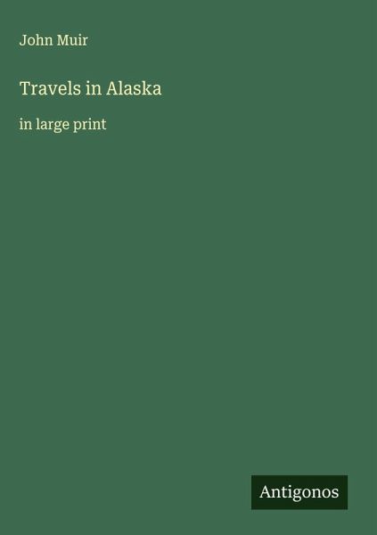 Travels in Alaska