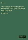 The Odyssey; Rendered into English prose for the use of those who cannot read the original