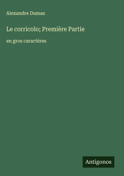 Le corricolo; Première Partie - Dumas, Alexandre