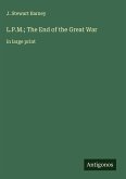 L.P.M.; The End of the Great War