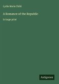 A Romance of the Republic