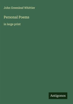 Personal Poems - Whittier, John Greenleaf