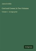 Cord and Creese; In Two Volumes