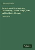 Expositions of Holy Scripture; Deuteronomy, Joshua, Judges, Ruth, and First Book of Samuel