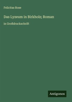 Cover Das Lyzeum in Birkholz; Roman