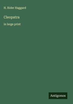 Cleopatra - Haggard, H. Rider