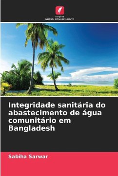 Cover Integridade sanitária do abastecimento de água comunitário em Bangladesh