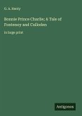Bonnie Prince Charlie; A Tale of Fontenoy and Culloden