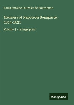 Memoirs of Napoleon Bonaparte; 1814-1821 Cover Memoirs of Napoleon Bonaparte; 1814-1821
