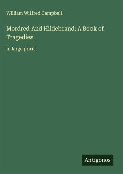 Cover Mordred And Hildebrand; A Book of Tragedies