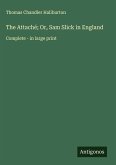The Attaché; Or, Sam Slick in England