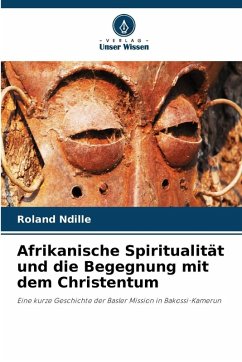 Cover Afrikanische Spiritualität und die Begegnung mit dem Christentum