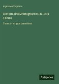 Histoire des Montagnards; En Deux Tomes