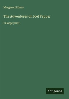 The Adventures of Joel Pepper - Sidney, Margaret