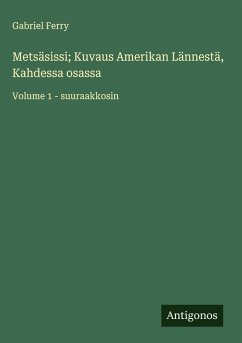 Cover Metsäsissi; Kuvaus Amerikan Lännestä, Kahdessa osassa