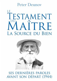Le Testament du Maître : la Source du Bien - Deunov, Peter