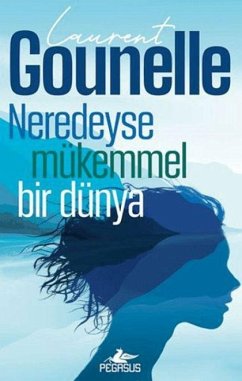 Neredeyse Mükemmel Bir Dünya - Gounelle, Laurent