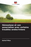 Hémostase et son association avec certains troubles endocriniens