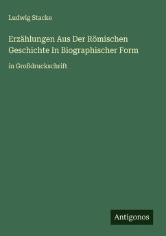 Cover Erzählungen Aus Der Römischen Geschichte In Biographischer Form