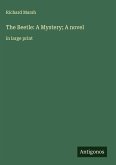The Beetle: A Mystery; A novel