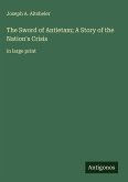 The Sword of Antietam; A Story of the Nation's Crisis The Sword of Antietam; A Story of the Nation's Crisis