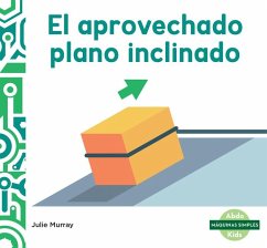 Cover El Aprovechado Plano Inclinado (Incredible Inclined Plane)