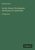Our Mr. Wrenn; The Romantic Adventures of a Gentle Man