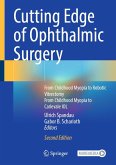 Cutting Edge of Ophthalmic Surgery (eBook, PDF) Cutting Edge of Ophthalmic Surgery (eBook, PDF)