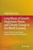 Long Waves of Growth, Hegemonic Power, and Climate Change in the World Economy (eBook, PDF)