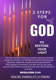 3 Steps For God To Restore Your Light. (eBook, ePUB)