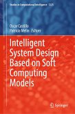 Intelligent System Design Based on Soft Computing Models (eBook, PDF)