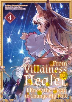 Cover From Villainess to Healer: I Know the Cheat to Change My Fate (Manga): Volume 4 (eBook, ePUB)