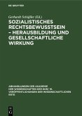Sozialistisches Rechtsbewußtsein - Herausbildung und gesellschaftliche Wirkung (eBook, PDF) Sozialistisches Rechtsbewußtsein - Herausbildung und gesellschaftliche Wirkung (eBook, PDF)